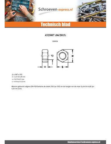 1 x Zeskantmoer M7 S/PLAT 11 steek van 150 hoge...